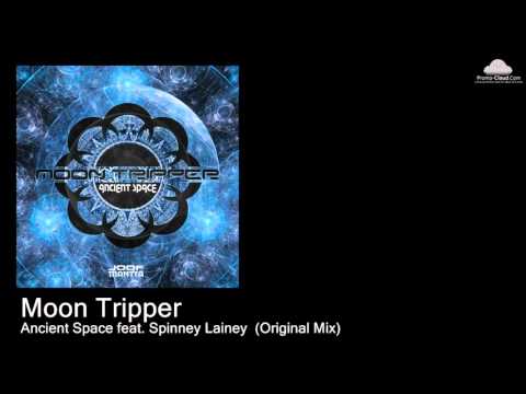JM 096 Moon Tripper   - Ancient Space feat. Spinney Lainey  (Original Mix) [Psy Trance]