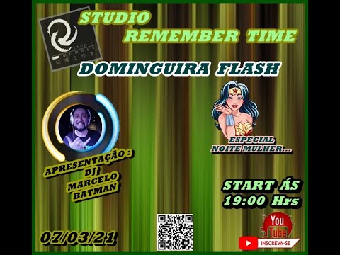 Dj Marcelo Batman / Domingueira Flash - Studio Remember Time -  07/03/21 - Part.02