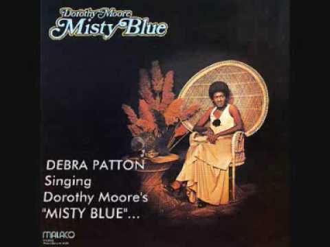 MISTY BLUE - Debra Patton sings Dorothy Moore's version
