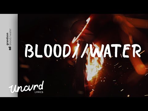 grandson - Blood // Water (Lyrics / Lyric Video)