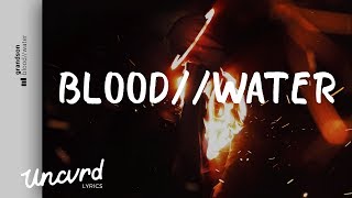 grandson - Blood // Water (Lyrics / Lyric Video) grandson - Blood // Water (Lyrics / Lyric Video)