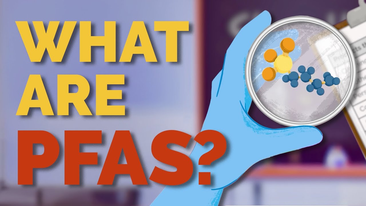 What Are PFAS?
