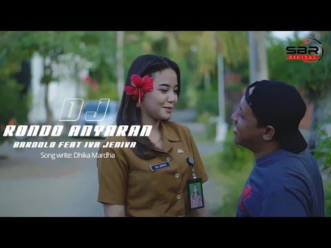 DJ Rondo Anyaran - Bardolo Feat Iva Jeniva ( Official Video Music ) 