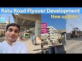 ratu road flyover construction development.🏗️