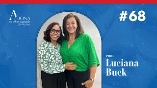 A DONA DO OLHAR AGU�ADO COM LUCIANA...