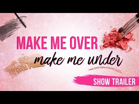 Make Me Over, Make Me Under | Official Trailer | Studio71