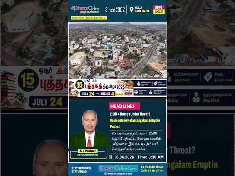 Concerns Raised Over Possible Demolition of More Than 2,500 Homes in Kelamangalam