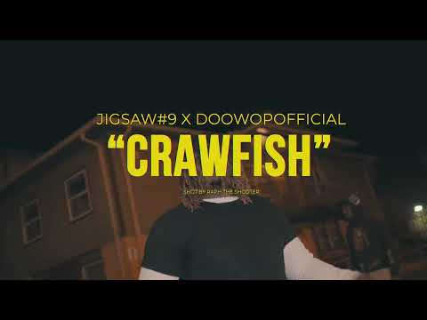 Jigsaw#9 x DoowopOfficial - Crawfish (Official Visual Shot By @RaphThugga )
