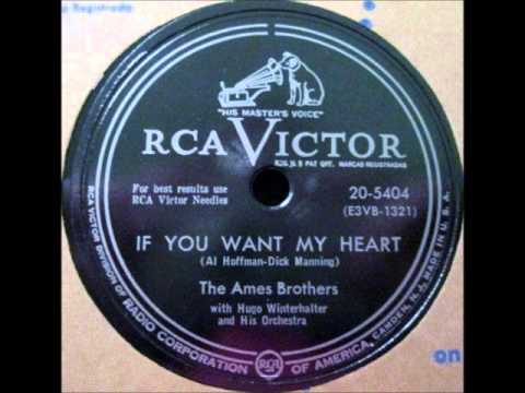 The Ames Brothers - If You Want My Heart on 1953 RCA Victor 78 rpm record.
