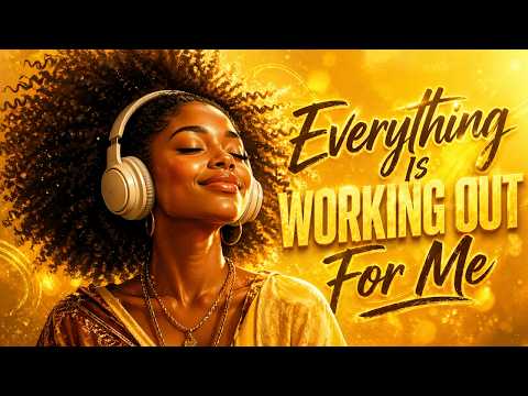 Everything Is Working Out For Me ✨ Afrobeat Affirmations for Abundance, Confidence & Positive Energy