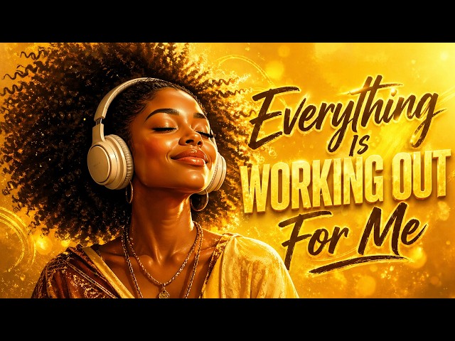 Everything Is Working Out For Me ✨ Afrobeat Affirmations for Abundance, Confidence & Positive Energy SDDEFAULT Thumbnail