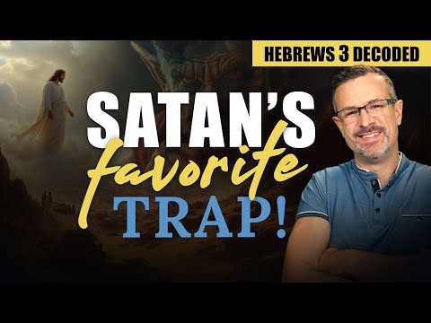 Decoding Hebrews 3 - Satan's Favorite Trap Exposed! - Jim Staley