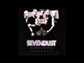 Sevendust - Burned Out