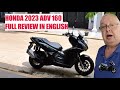 HONDA 2023 ADV 160 FULL REVIEW IN ENGLISH