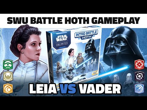 Learn to play Star Wars Unlimited with Intro Battle Hoth Gameplay - New Players - Leia Vs Vader