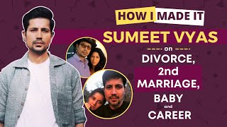 Sumeet Vyas interview on DIVORCE, 2nd Marriage, Baby & Career | EXCLUSIVE video