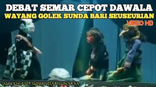 Download lagu Debat Semar Cepot jeung Dawala Bobodoran Wayang Golek pikaseurieun Carita Bari Nonton mp3