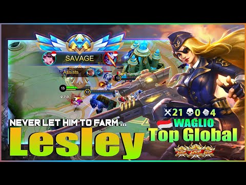 Lesley Instantly Savage! Never Let her to Farm | Top Global Lesley by WAGLIO ~ Mobile Legends