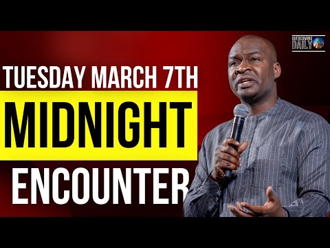 [TUESDAY MARCH 7TH] MIDNIGHT SUPERNATURAL ENCOUNTER WITH THE WORD OF GOD | APOSTLE JOSHUA SELMAN