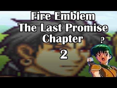Fire Emblem The Last Promise chapter 2- the edge begins
