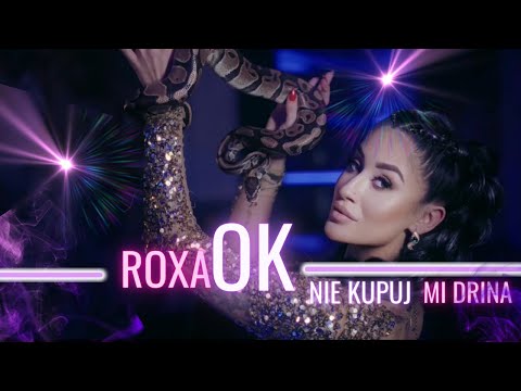ROXAOK - Nie kupuj mi drina (Official Video)