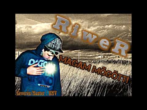 RiweR- Magam mögött! (Official Music ► Prod. by. Place)