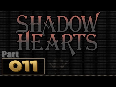 Let's Play: Shadow Hearts - Part 11