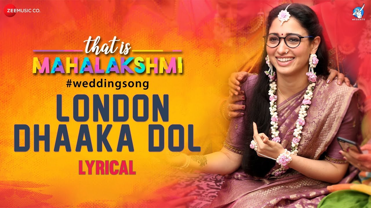 London Dhaaka Dol Bhaje Lyrics | That is Mahalakshmi | Tamannaah | Geetha Madhuri | Amit Trivedi