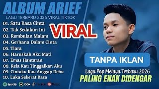 Download lagu ARIEF PUTRA FULL ALBUM TERBAIK 2026 | SATU RASA CINTA - TAK SEDALAM INI | LAGU MELAYU TERPOPULER mp3