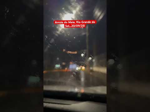 Arroio do Meio, Rio Grande do Sul…20/09/25! #chuva #tempo #clima