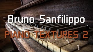 Bruno Sanfilippo - Piano Textures 2