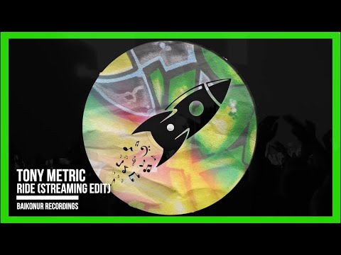 Tony Metric - Ride (Streaming Edit)