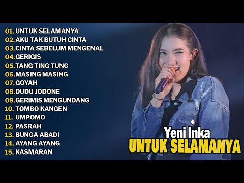 YENI INKA FT. YESA OKTAVIA "UNTUK SELAMANYA" | FULL ALBUM TERPOPULER 2025