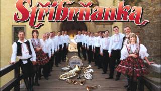 Stříbrňanka - Chlapca mám pěkného Stříbrňanka - Chlapca mám pěkného
