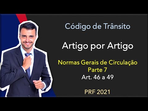PRF 2020/21 | Traffic Code | Article by Article | Articles 46 to 49 | General Traffic Rules