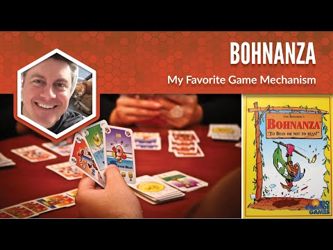Bohnanza: My Favorite Game Mechanism