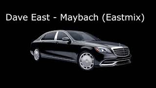 Dave East - Maybach (Eastmix) (OFFICIAL AUDIO)