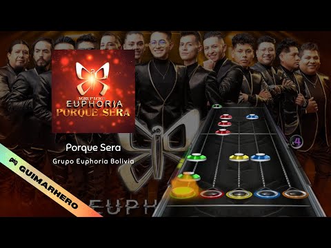 🇧🇴 Grupo Euphoria Bolivia - Por qué Será (Clone Hero)