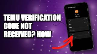 Temu Verification Code Not Received How to Fix Temu Verification Problem