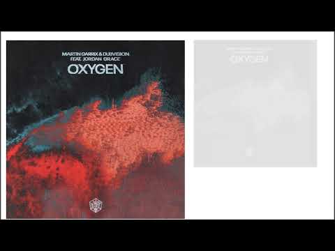 MARTIN GARRIX & DUBVISION ft JORDAN GRACE Oxygen