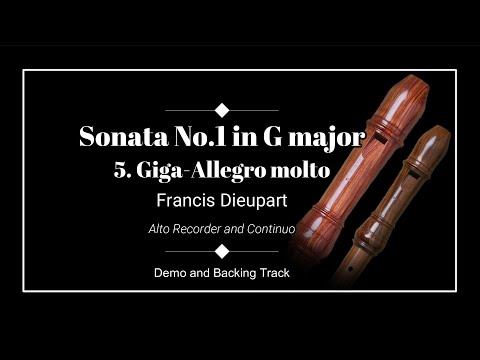 5. Giga, Allegro molto - Sonata No.1 in G major - Francis Dieupart - Alto Recorder Demo & BackTrack