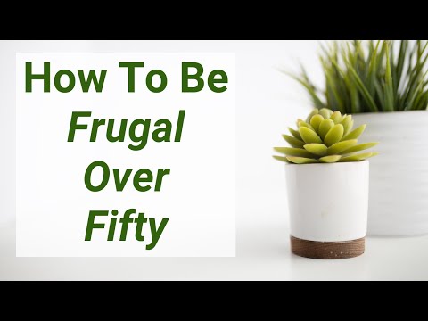 10 Ways To Be Frugal Over Fifty