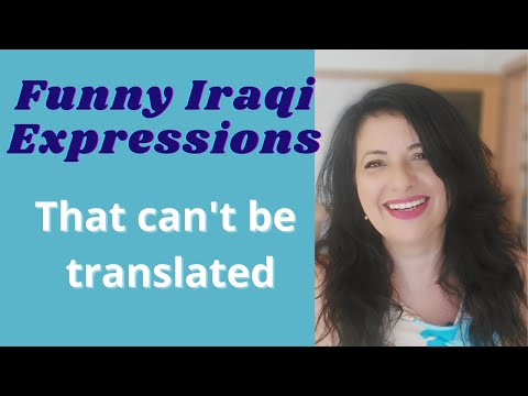 5 funny Iraqi expressions that can't be translated