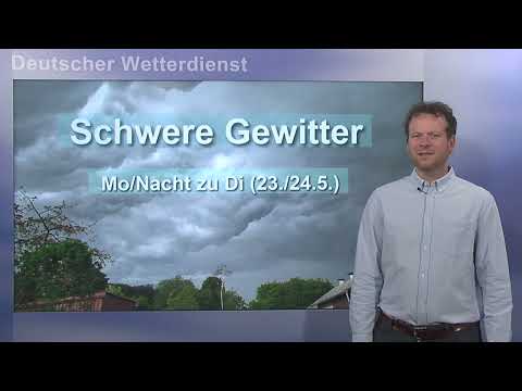 23.05.2022 Unwetterinformation - Deutscher Wetterdienst (DWD)