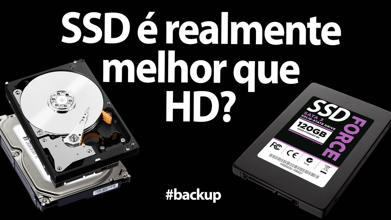 SSD é realmente melhor que HD? Backup, armazenamento e segurança de dados. Vamos falar sobre isso.