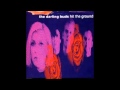 The Darling Buds Hit The Ground