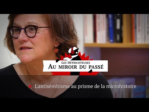 Les Détricoteuses. L'antisémitisme de proximité, saisi par la «micro-histoire»
