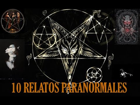 10 Relatos Paranormales De Suscriptores -Parte I-