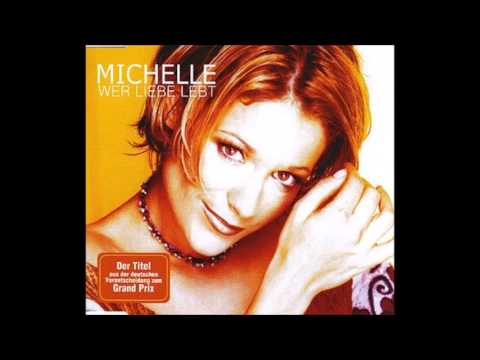 2001 Michelle - Wer Liebe Lebt (Final Version)