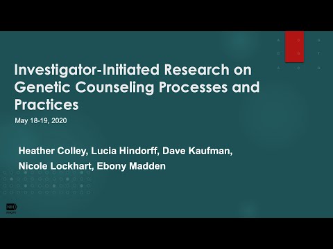 Concept Clearance: Investigator-initiated Research on Genetic Counseling Processes and Practices